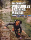 Complete Wilderness Training Manual